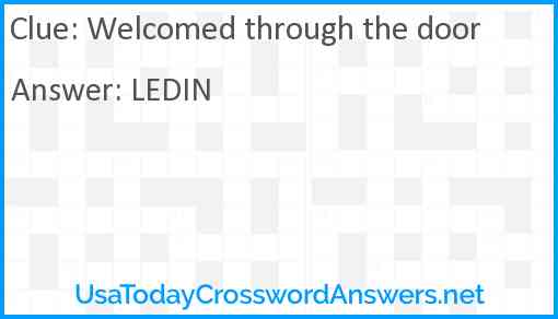 Welcomed through the door Answer