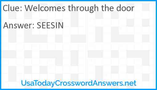 Welcomes through the door Answer
