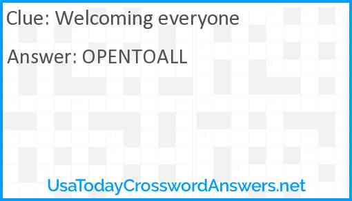 Welcoming everyone Answer