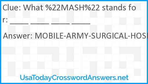 What %22MASH%22 stands for Answer