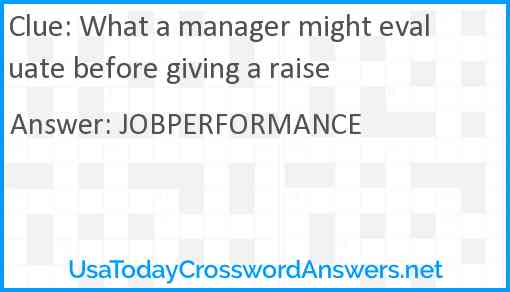 What a manager might evaluate before giving a raise Answer