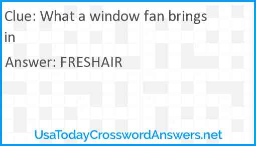 What a window fan brings in Answer