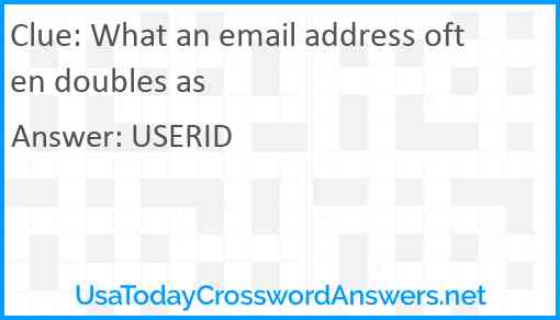 What an email address often doubles as Answer