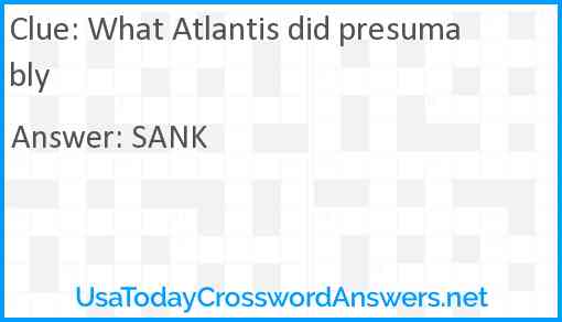 What Atlantis did presumably Answer