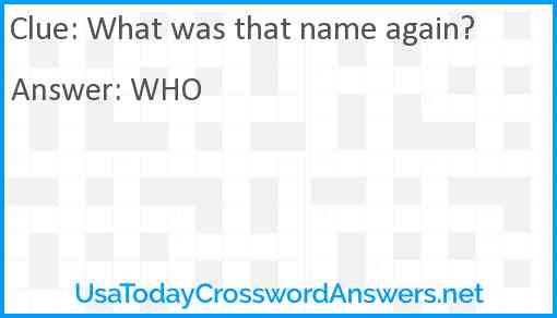 What was that name again? Answer