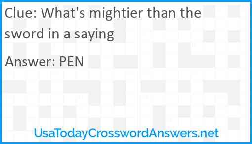 What's mightier than the sword in a saying Answer
