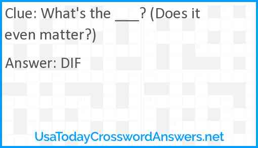 What's the ___? (Does it even matter?) Answer