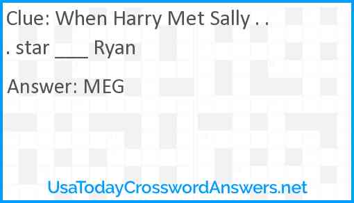 When Harry Met Sally . . . star ___ Ryan Answer