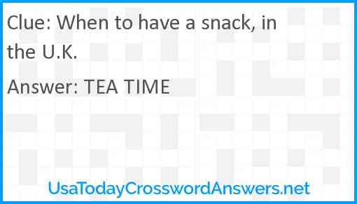 When to have a snack, in the U.K. Answer