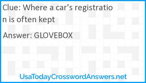 Where a car's registration is often kept Answer