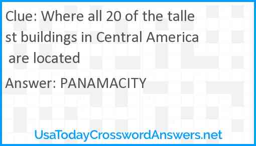 Where all 20 of the tallest buildings in Central America are located Answer