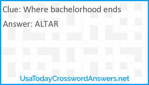 Where bachelorhood ends Answer