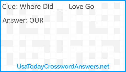 Where Did ___ Love Go Answer