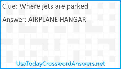 Where jets are parked Answer