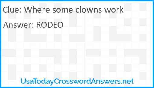 Where some clowns work Answer