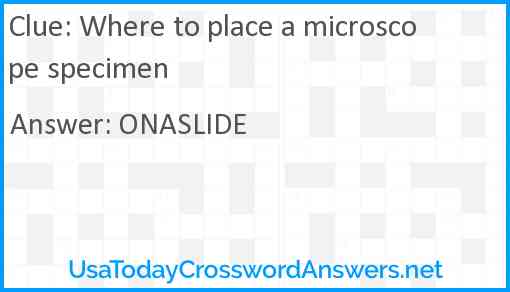 Where to place a microscope specimen Answer