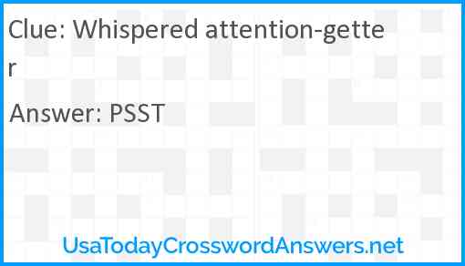 Whispered attention-getter Answer