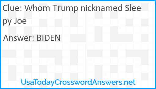 Whom Trump nicknamed Sleepy Joe Answer