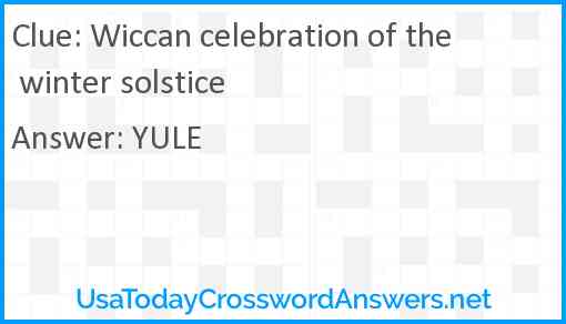Wiccan celebration of the winter solstice Answer