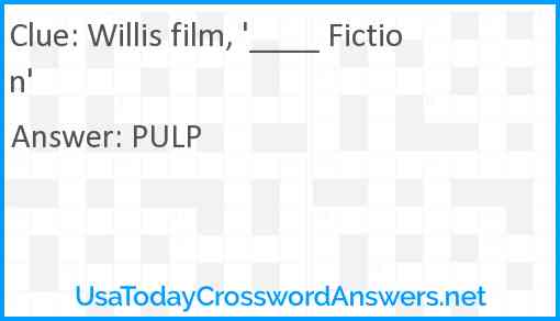 Willis film, '____ Fiction' Answer