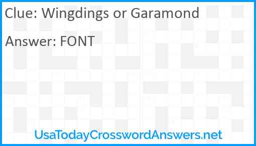 Wingdings or Garamond Answer