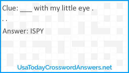 ___ with my little eye . . . Answer