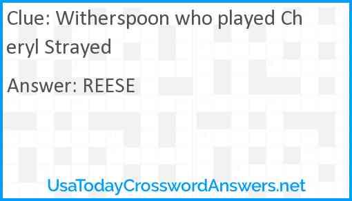 Witherspoon who played Cheryl Strayed Answer