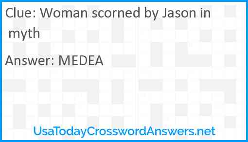 Woman scorned by Jason in myth Answer