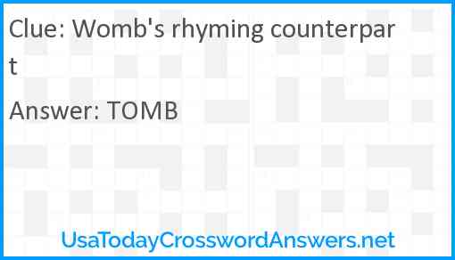 Womb's rhyming counterpart Answer