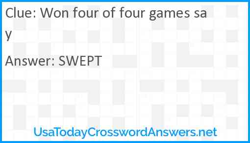 Won four of four games say Answer
