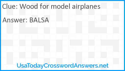Wood for model airplanes Answer