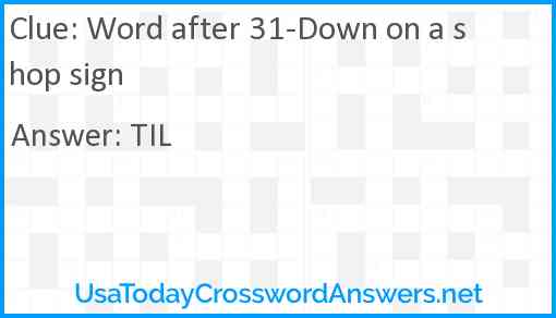 Word after 31-Down on a shop sign Answer