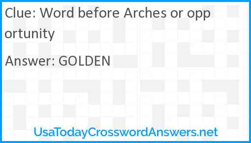 Word before Arches or opportunity Answer