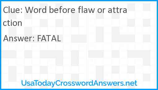 Word before flaw or attraction Answer