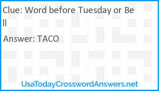 Word before Tuesday or Bell Answer