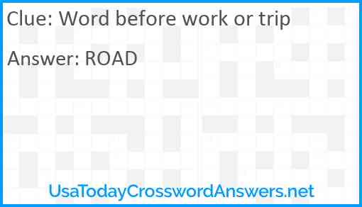 Word before work or trip Answer