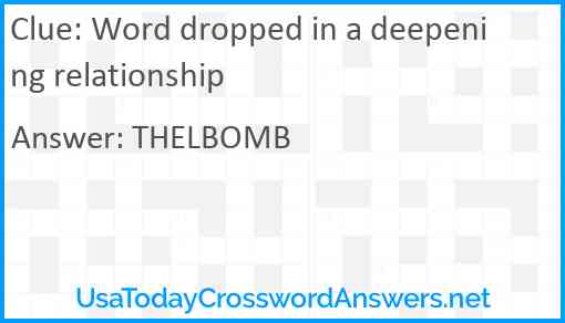 Word dropped in a deepening relationship Answer