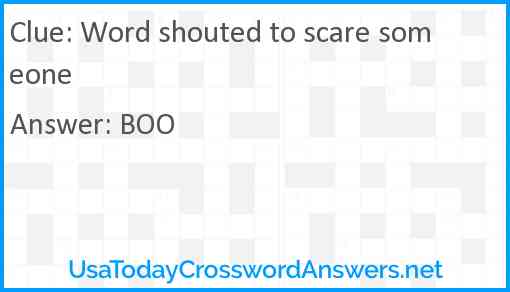 Word shouted to scare someone Answer