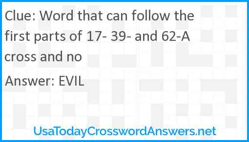 Word that can follow the first parts of 17- 39- and 62-Across and no Answer
