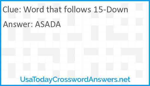 Word that follows 15-Down Answer