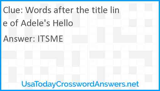 Words after the title line of Adele's Hello Answer