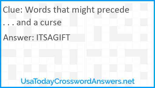 Words that might precede . . . and a curse Answer