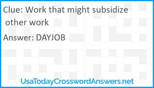 Work that might subsidize other work Answer
