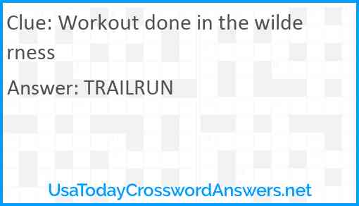 Workout done in the wilderness Answer