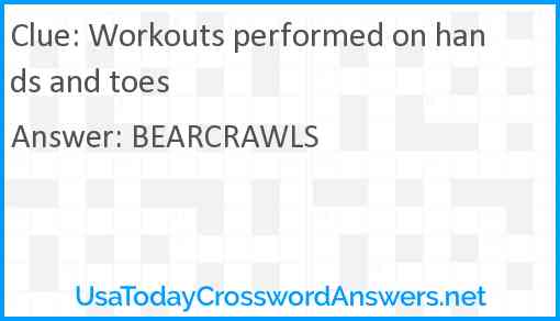 Workouts performed on hands and toes Answer