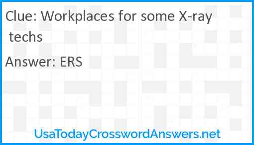 Workplaces for some X-ray techs Answer