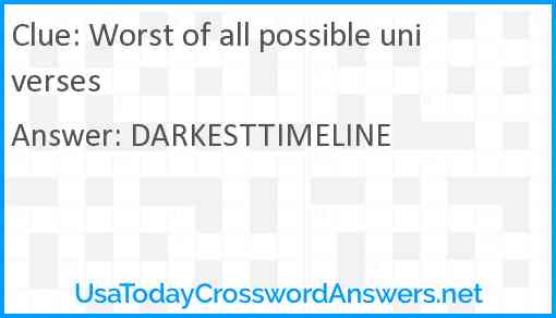 Worst of all possible universes Answer