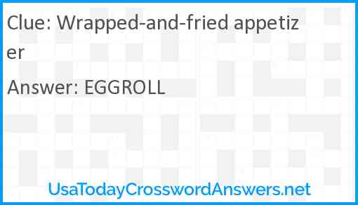 Wrapped-and-fried appetizer Answer
