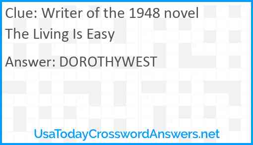 Writer of the 1948 novel The Living Is Easy Answer
