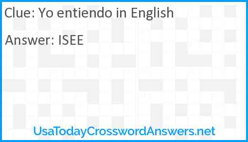 Yo entiendo in English Answer